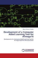 Development of a Computer Aided Learning Tool for ATmega16