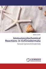 Immunocytochemical Reactions in Echinodermata