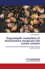 Organoleptic evaluation of Archachatina marginata fed rumen content
