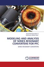 MODELING AND ANALYSIS OF SERIES RESONANT CONVERTERS FOR PFC