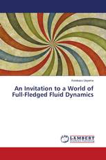 An Invitation to a World of Full-Fledged Fluid Dynamics