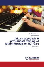 Cultural approach in professional training of future teachers of music art