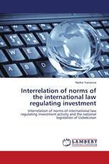 Interrelation of norms of the international law regulating investment