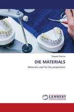DIE MATERIALS