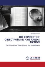 THE CONCEPT OF OBJECTIVISM IN AYN RAND'S FICTION