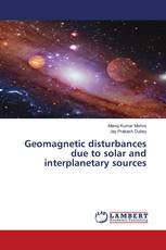 Geomagnetic disturbances due to solar and interplanetary sources