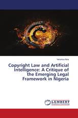 Copyright Law and Artificial Intelligence: A Critique of the Emerging Legal Framework in Nigeria