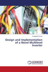 Design and Implementation of a Novel Multilevel Inverter