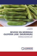 REVIEW ON MORINGA OLEIFERA LAM. (MURUNGAI)