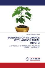 BUNDLING OF INSURANCE WITH AGRICULTURAL INPUTS: