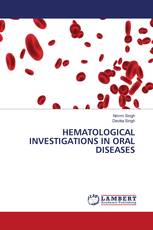 HEMATOLOGICAL INVESTIGATIONS IN ORAL DISEASES