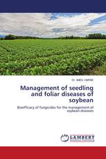 Management of seedling and foliar diseases of soybean