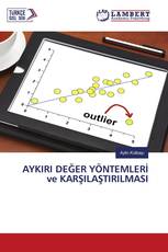 AYKIRI DEĞER YÖNTEMLERİ ve KARŞILAŞTIRILMASI