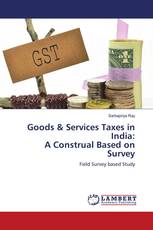 Goods & Services Taxes in India: A Construal Based on Survey