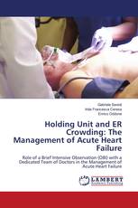 Holding Unit and ER Crowding: The Management of Acute Heart Failure