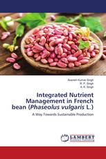 Integrated Nutrient Management in French bean (Phaseolus vulgaris L.)