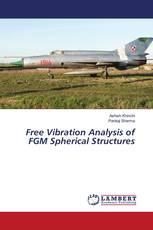 Free Vibration Analysis of FGM Spherical Structures