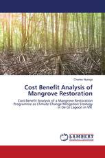 Cost Benefit Analysis of Mangrove Restoration