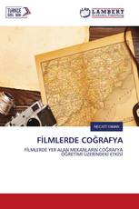 FİLMLERDE COĞRAFYA
