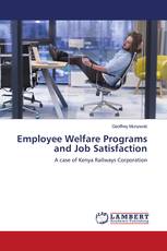 Employee Welfare Programs and Job Satisfaction