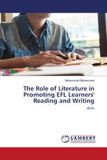 The Role of Literature in Promoting EFL Learners' Reading and Writing