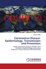 Coronavirus Disease: Epidemiology, Transmission and Prevention