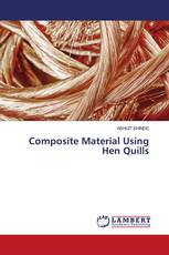 Composite Material Using Hen Quills