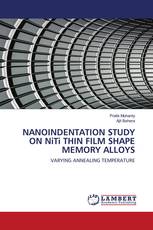 NANOINDENTATION STUDY ON NiTi THIN FILM SHAPE MEMORY ALLOYS