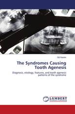 The Syndromes Causing Tooth Agenesis