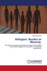 Refugees: Burden or Blessing