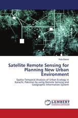 Satellite Remote Sensing for Planning New Urban Environment