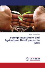 Foreign Investment and Agricultural Development in Mali