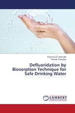 Defluoridation by Biosorption Technique for Safe Drinking Water