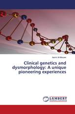 Clinical genetics and dysmorphology: A unique pioneering experiences