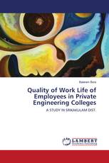 Quality of Work Life of Employees in Private Engineering Colleges
