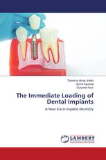 The Immediate Loading of Dental Implants