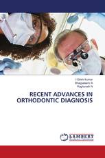 RECENT ADVANCES IN ORTHODONTIC DIAGNOSIS