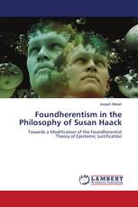 Foundherentism in the Philosophy of Susan Haack