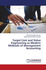 Target Cost and Value Engineering as Modern Methods of Management Accounting