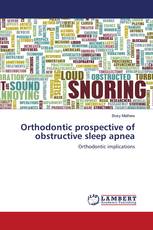 Orthodontic prospective of obstructive sleep apnea