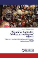 Zangbeto: An Under- Celebrated Heritage of Nigeria
