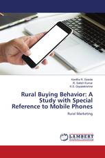 Rural Buying Behavior: A Study with Special Reference to Mobile Phones