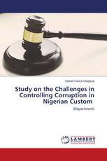 Study on the Challenges in Controlling Corruption in Nigerian Custom