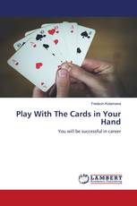 Play With The Cards in Your Hand