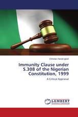 Immunity Clause under S.308 of the Nigerian Constitution, 1999