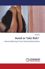 Avoid or Take Risk?