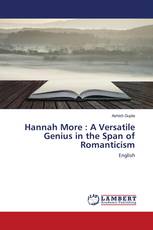 Hannah More : A Versatile Genius in the Span of Romanticism