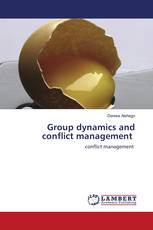 Group dynamics and conflict management
