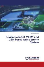 Development of MEMS and GSM based ATM Security System
