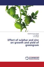 Effect of sulphar and zinc on growth and yield of greengram